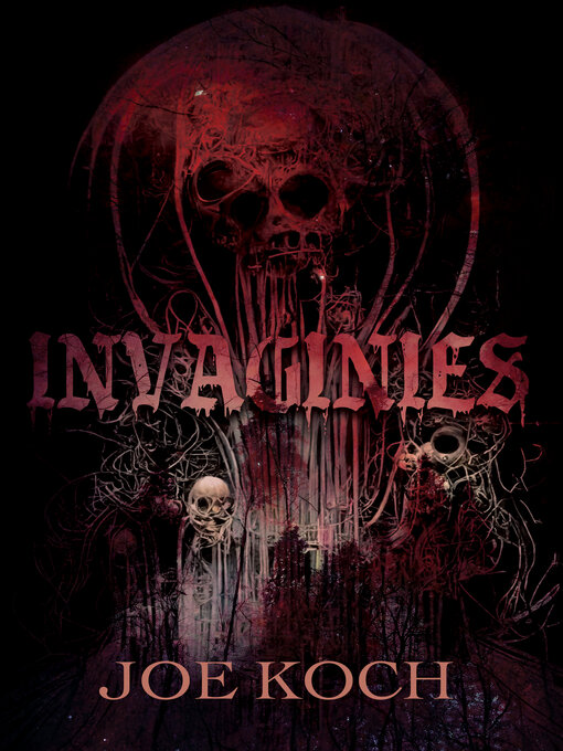Title details for Invaginies by Joe Koch - Available
